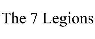 THE 7 LEGIONS