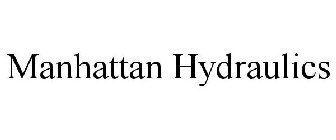 MANHATTAN HYDRAULICS