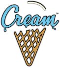 CREAM
