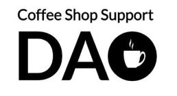 DAO COFFEE SHOP SUPPORT