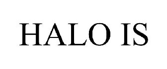 HALO IS