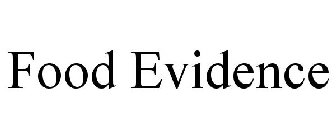 FOOD EVIDENCE