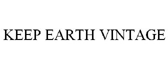 KEEP EARTH VINTAGE