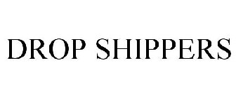 DROP SHIPPERS