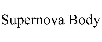 SUPERNOVA BODY