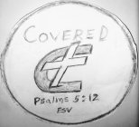COVERED C  PSALMS 5:12 ESV