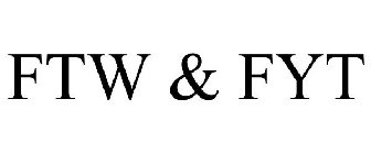 FTW & FYT