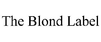 THE BLOND LABEL