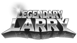 LEGENDARY LARRY