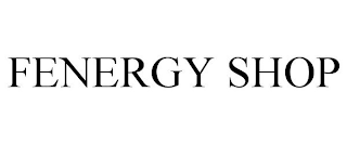 FENERGY SHOP