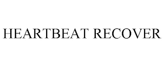 HEARTBEAT RECOVER