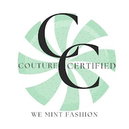 CC COUTURE CERTIFIED WE MINT FASHION