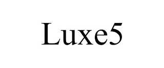 LUXE5