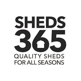 SHEDS 365 QUALITY SHEDS FOR ALL SEASONS