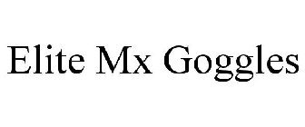 ELITE MX GOGGLES