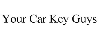 YOUR CAR KEY GUYS