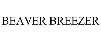 BEAVER BREEZER