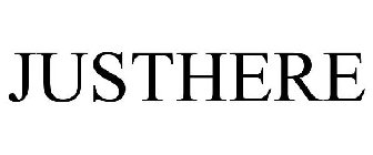 JUSTHERE