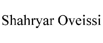 SHAHRYAR OVEISSI