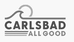 CARLSBAD ALL GOOD