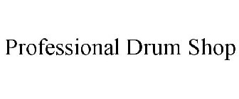 PROFESSIONAL DRUM SHOP