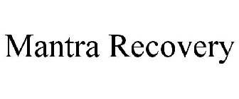 MANTRA RECOVERY