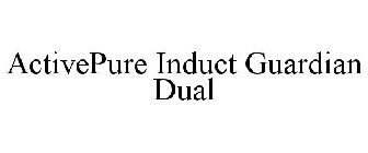 ACTIVEPURE INDUCT GUARDIAN DUAL