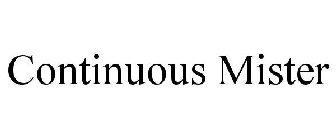CONTINUOUS MISTER