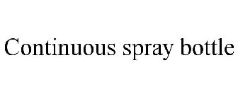 CONTINUOUS SPRAY BOTTLE