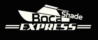 BOCA SHADE EXPRESS