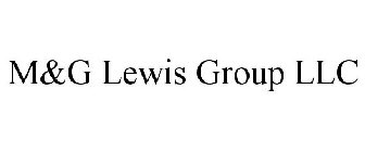 M&G LEWIS GROUP LLC