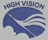 HIGH VISION