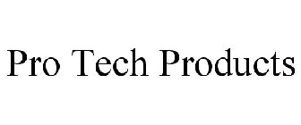 PRO TECH PRODUCTS