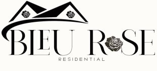 BLEU ROSE RESIDENTIAL