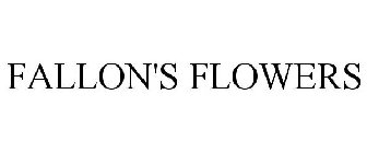 FALLON'S FLOWERS