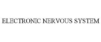 ELECTRONIC NERVOUS SYSTEM