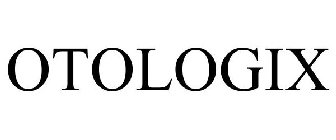 OTOLOGIX
