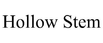 HOLLOW STEM