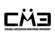 CM3 CREDIBLE MESSENGER MENTORING MOVEMENT