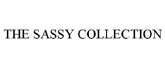 THE SASSY COLLECTION