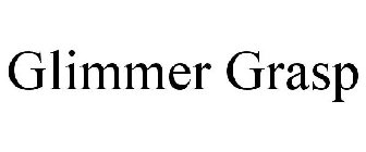 GLIMMER GRASP