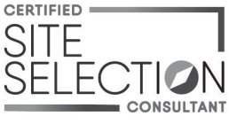 CERTIFIED SITE SELECTION CONSULTANT