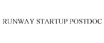 RUNWAY STARTUP POSTDOC