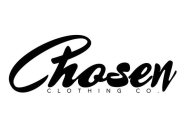 CHOSEN CLOTHING CO.