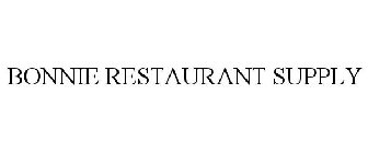 BONNIE RESTAURANT SUPPLY