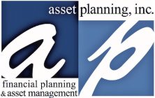 ASSET PLANNING, INC. AP FINANCIAL PLANNING & ASSET MANAGEMENT