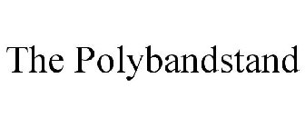 THE POLYBANDSTAND