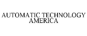 AUTOMATIC TECHNOLOGY AMERICA