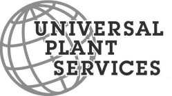 UNIVERSAL PLANT SERVICES