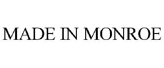 MADE IN MONROE